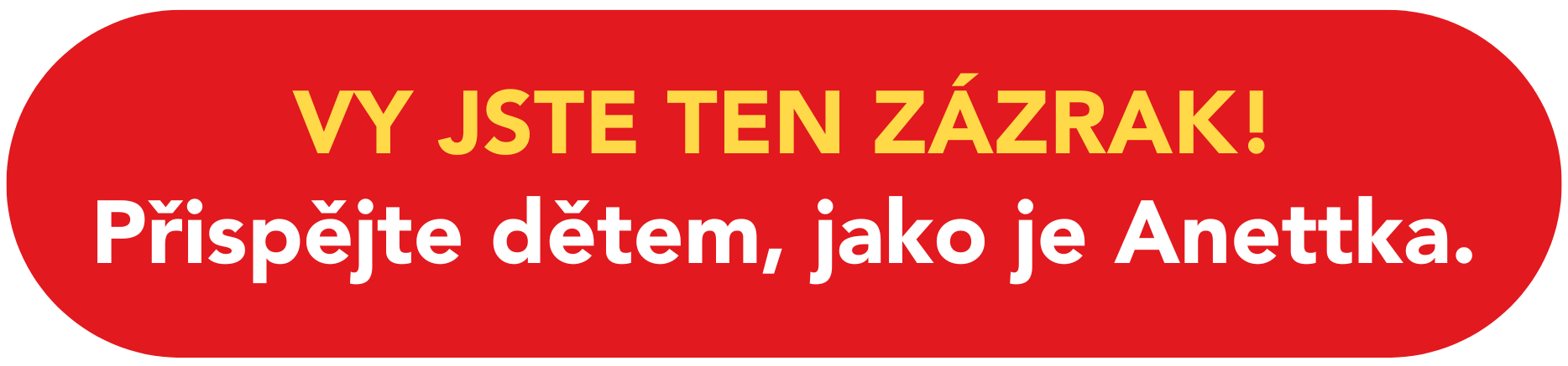 Přispějte dětem, jako je Anettka. 