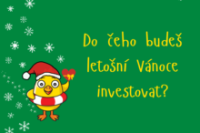 Do čeho budete letošní Vánoce investovat?